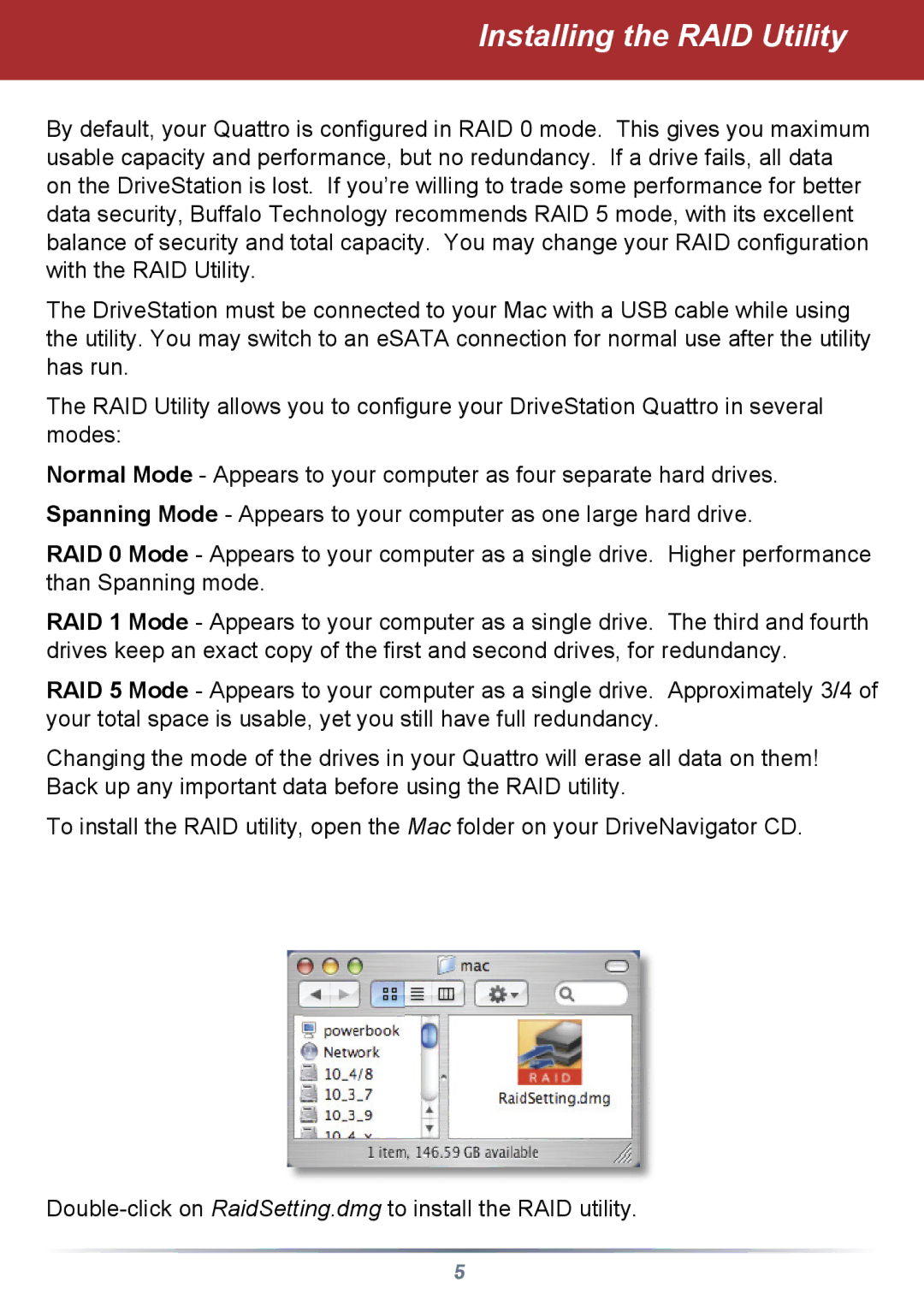 Buffalo Technology HD-QSTSU2 manual Installing the RAID Utility 