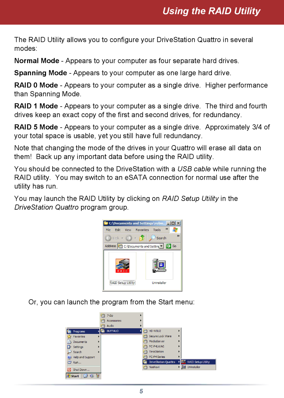 Buffalo Technology HD-QSTSU2/R5 manual Using the RAID Utility 