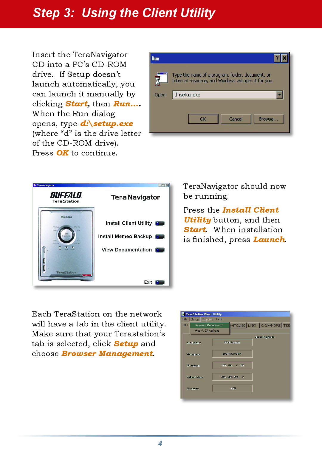 Buffalo Technology HS-DTGL/R5 setup guide Using the Client Utility 