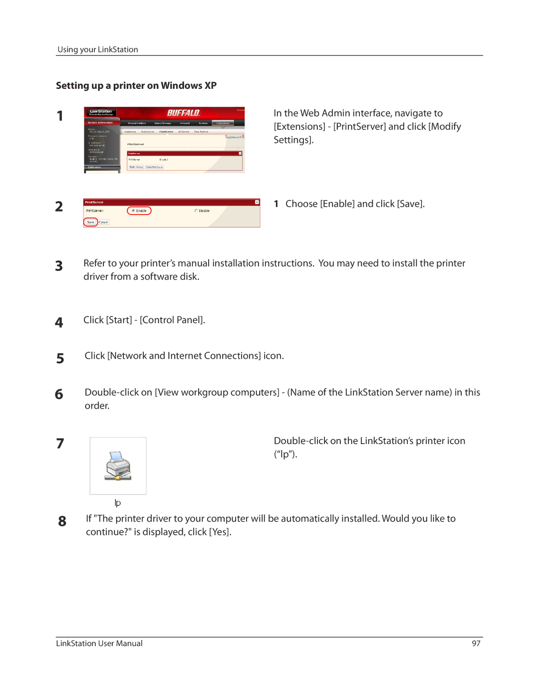 Buffalo Technology LSV40TL user manual Setting up a printer on Windows XP, Continue? is displayed, click Yes 