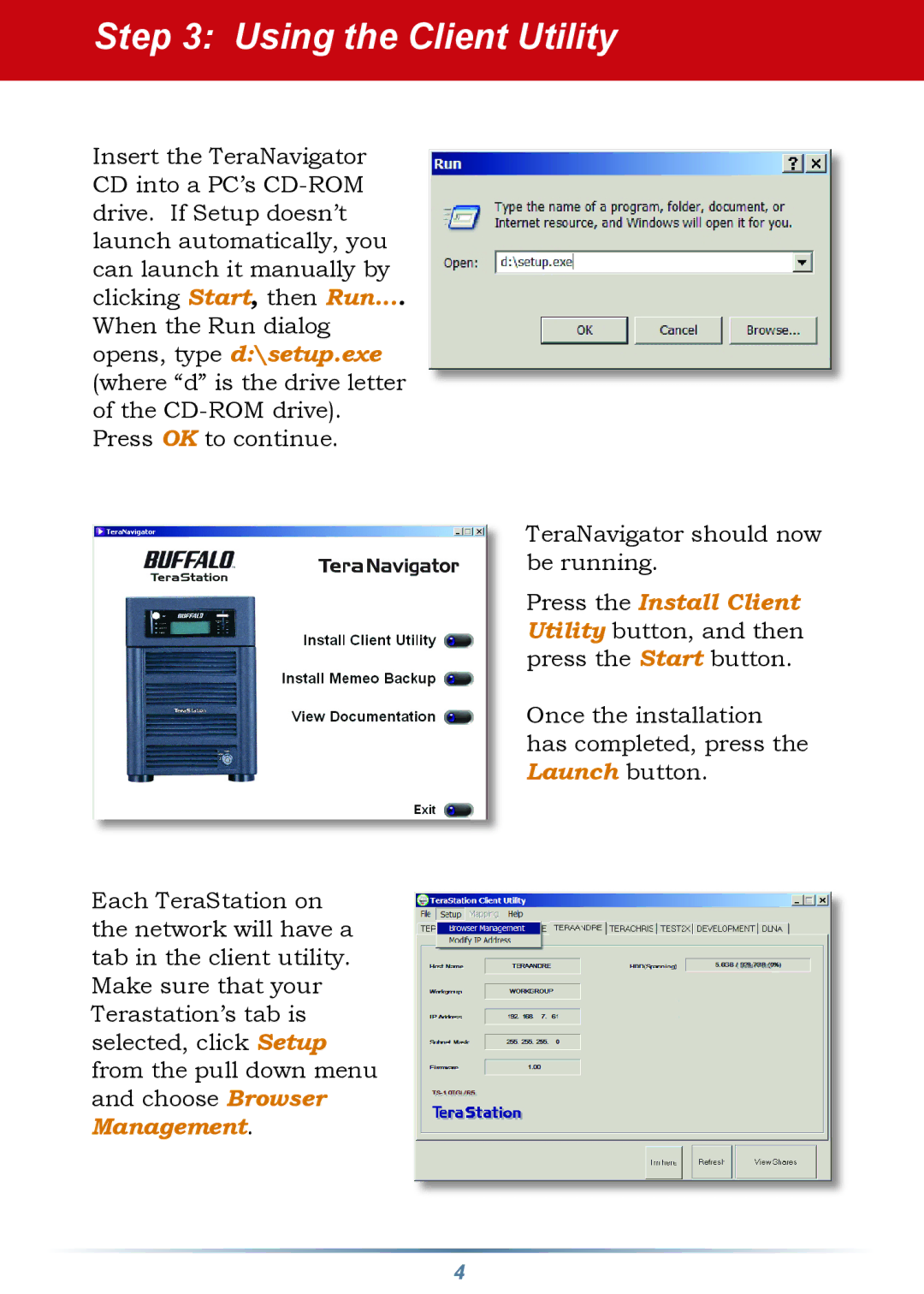 Buffalo Technology none setup guide Using the Client Utility 