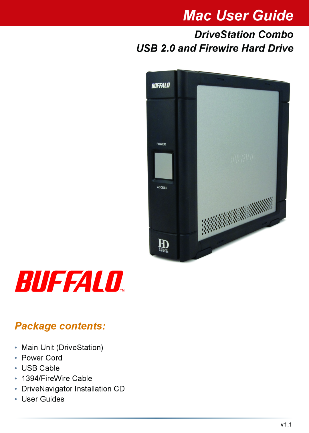 Buffalo Technology DriveStation Combo USB 2.0 and Firewire Hard Drive manual Mac User Guide, Package contents, v1.1 