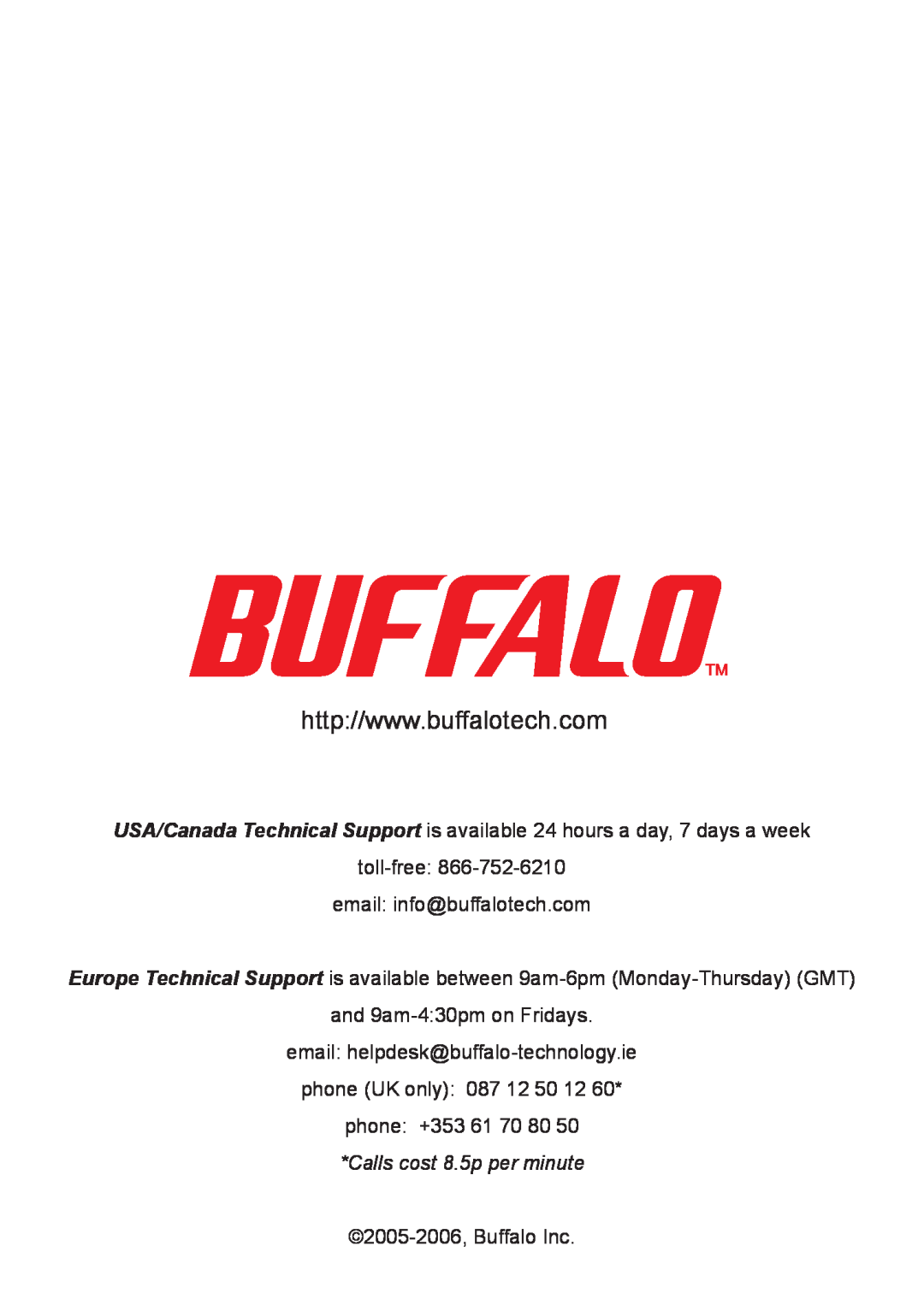 Buffalo Technology v1.1 manual toll-free email info@buffalotech.com, and 9am-430pm on Fridays, Calls cost 8.5p per minute 