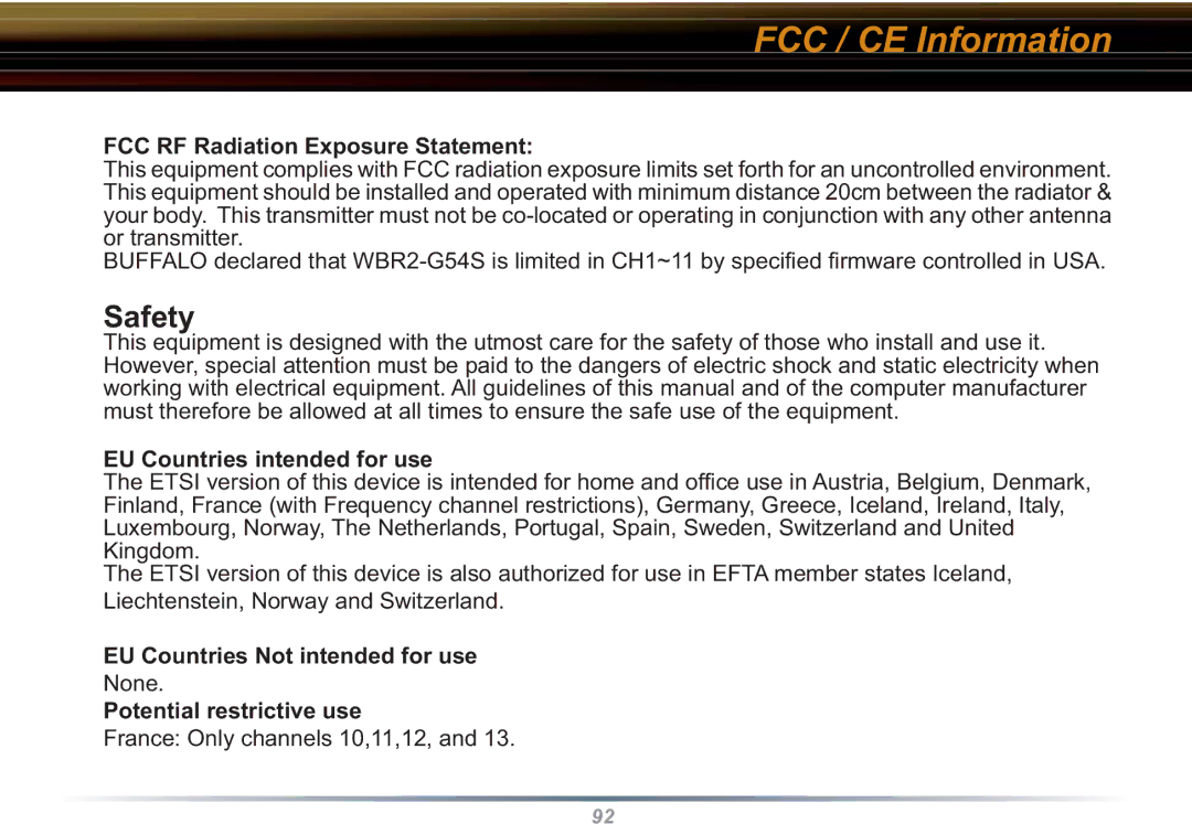 Buffalo Technology WBR2-G54S FCC RF Radiation Exposure Statement, EU Countries intended for use, Potential restrictive use 