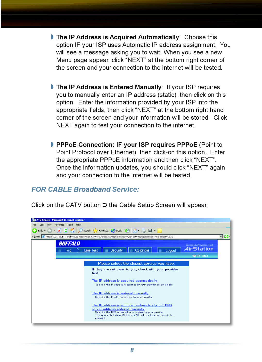 Buffalo Technology WLA-G54C, WRB-G54K manual For Cable Broadband Service 