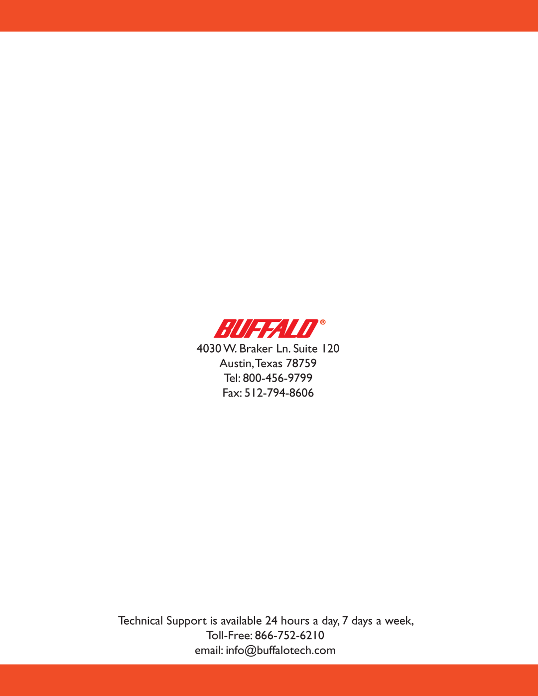 Buffalo Technology WLA2-G54 user manual 4030 W. Braker Ln. Suite Austin,Texas Tel Fax, Toll-Free email info@buffalotech.com 