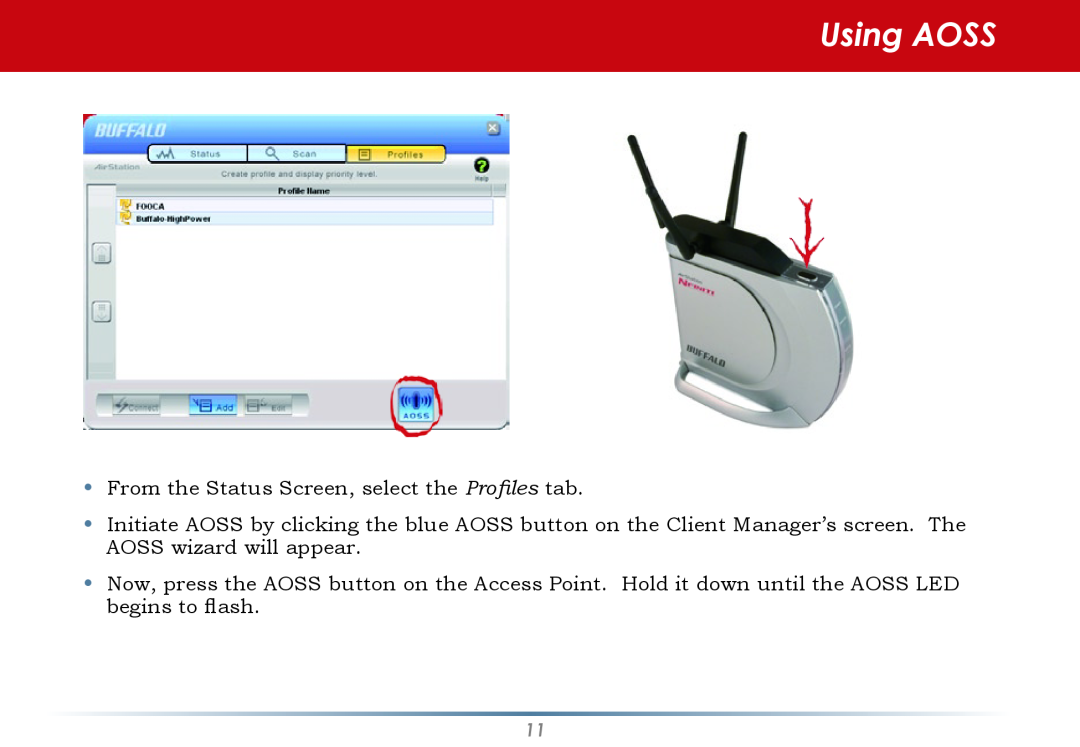 Buffalo Technology WLI-CB-AG300NH user manual Using AOSS, From the Status Screen, select the Profiles tab 