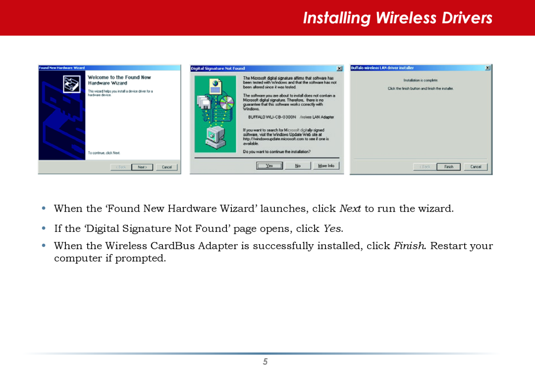 Buffalo Technology WLI-CB-AG300NH Installing Wireless Drivers, If the ‘Digital Signature Not Found’ page opens, click Yes 