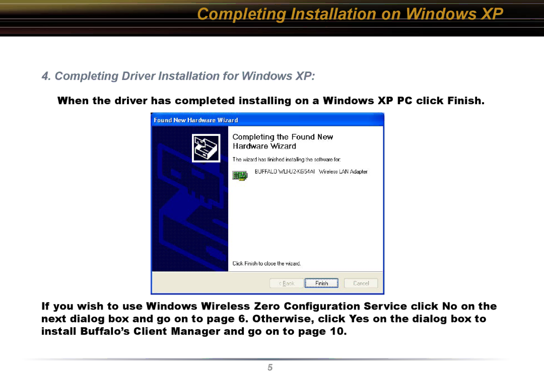 Buffalo Technology WLI-U2-KG54 Completing Installation on Windows XP, Completing Driver Installation for Windows XP 