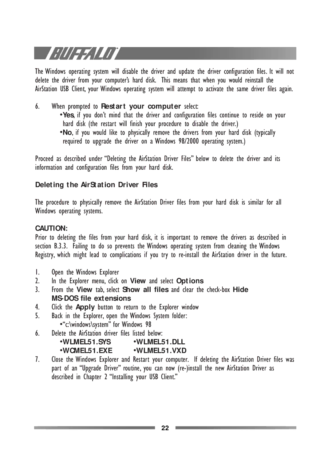 Buffalo Technology WLI-USB-L11G manual When prompted to Restart your computer select, Deleting the AirStation Driver Files 