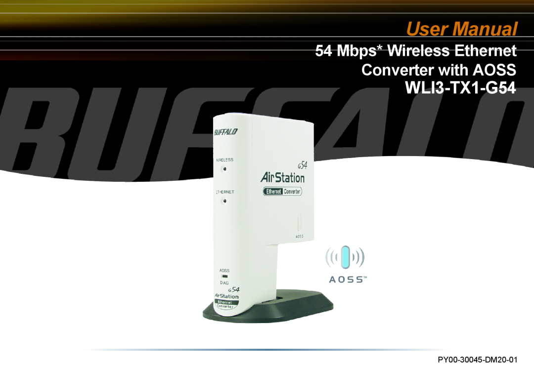 Buffalo Technology WLI3-TX1-G54 user manual User Manual, Mbps* Wireless Ethernet Converter with AOSS, PY00-30045-DM20-01 