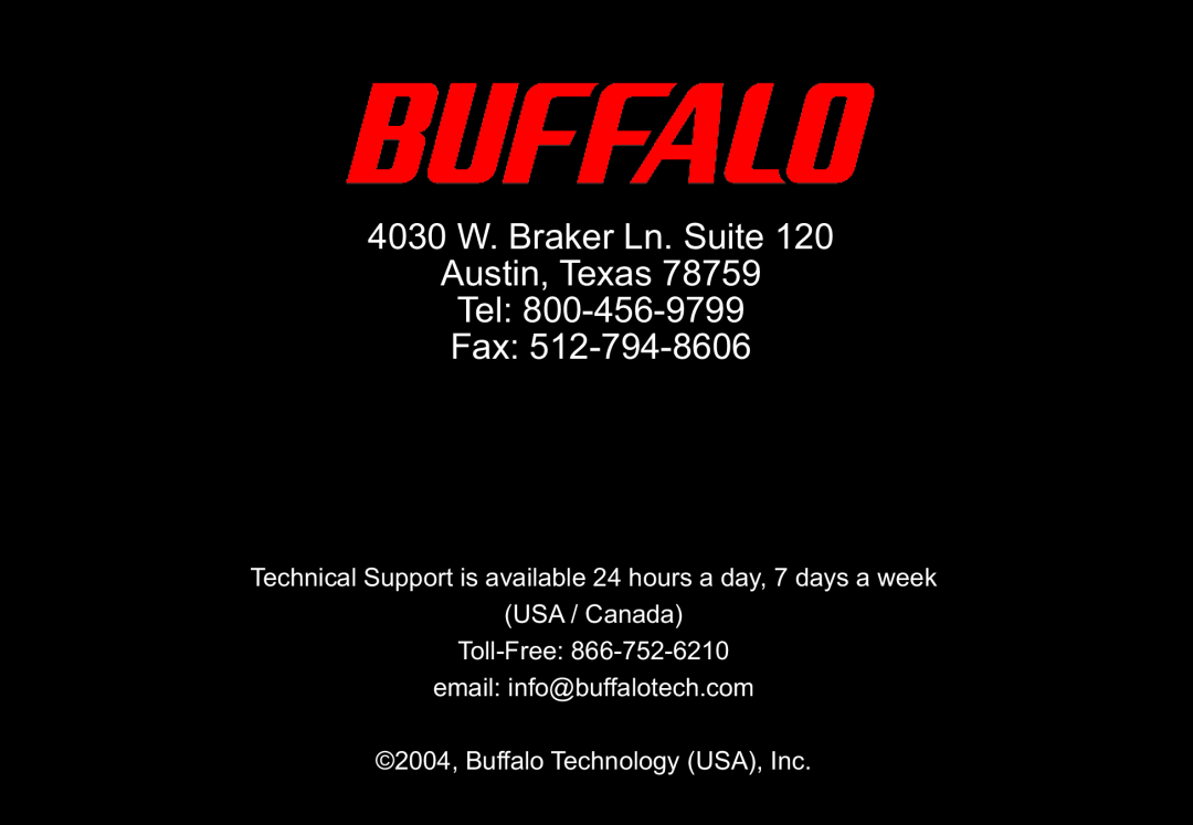 Buffalo Technology WLI3-TX1-G54 4030 W. Braker Ln. Suite Austin, Texas Tel Fax, 2004, Buffalo Technology USA, Inc 