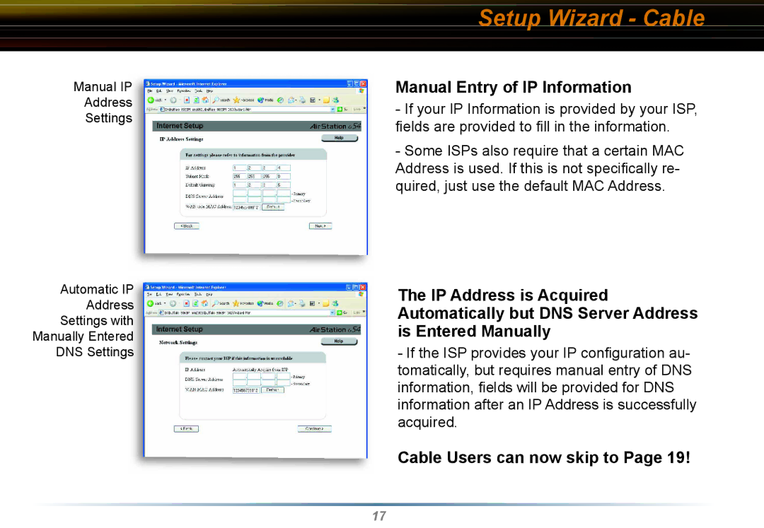Buffalo Technology WYR-G54 manual Setup Wizard Cable, Manual Entry of IP Information, Cable Users can now skip to 
