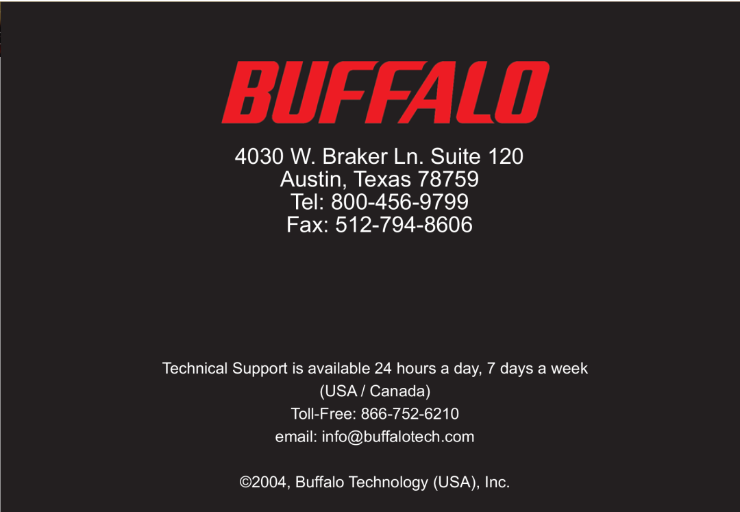 Buffalo Technology WZR-RS-G54 user manual 4030 W. Braker Ln. Suite Austin, Texas Tel Fax, 2004, Buffalo Technology USA, Inc 