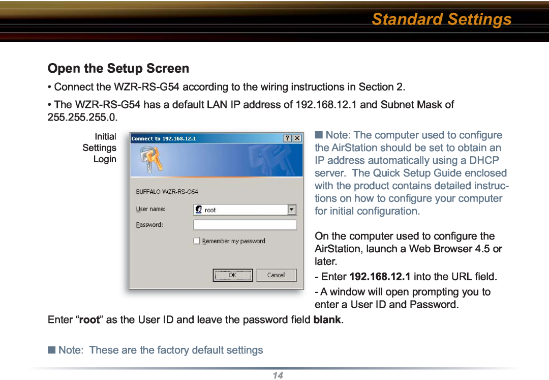 Buffalo Technology WZR-RS-G54 user manual Standard Settings, Open the Setup Screen, Note The computer used to conﬁ gure 