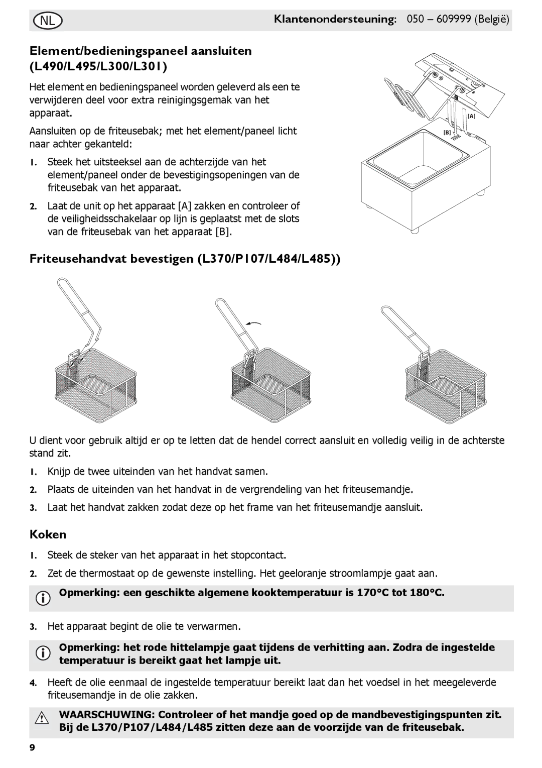 Buffalo Tools Element/bedieningspaneel aansluiten L490/L495/L300/L301, Friteusehandvat bevestigen L370/P107/L484/L485 