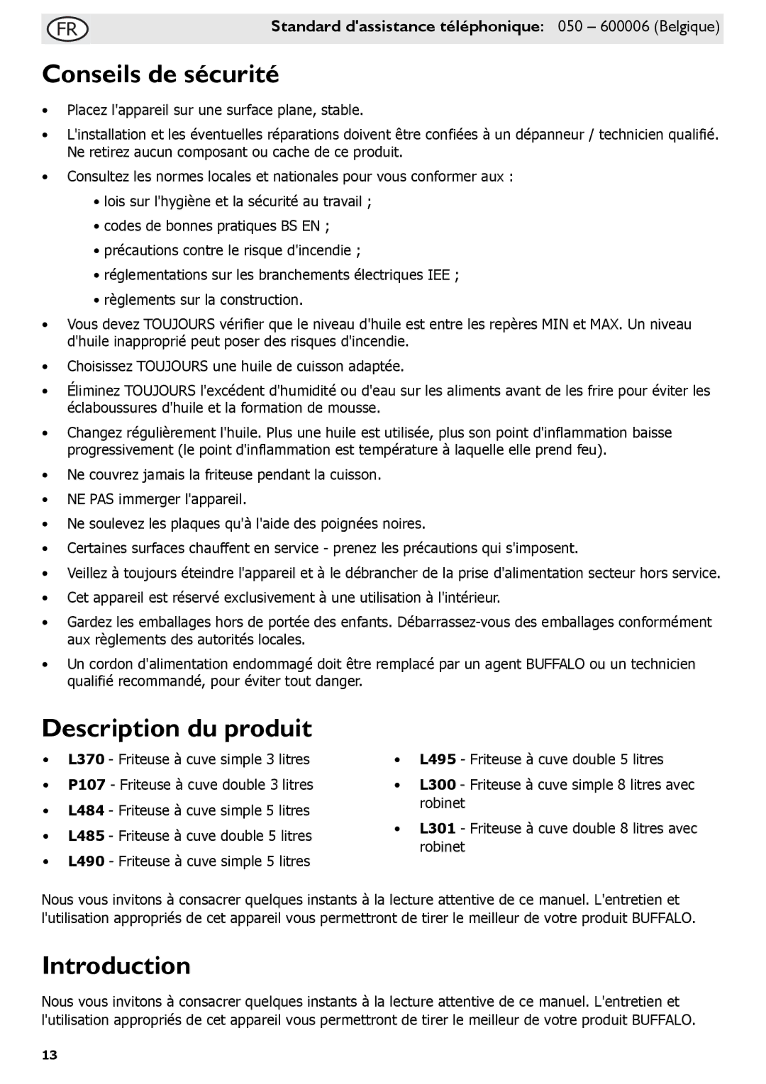 Buffalo Tools L484, L495, P107, L300, L301, f/1.0L USM, L370, L490 instruction manual Conseils de sécurité, Description du produit 