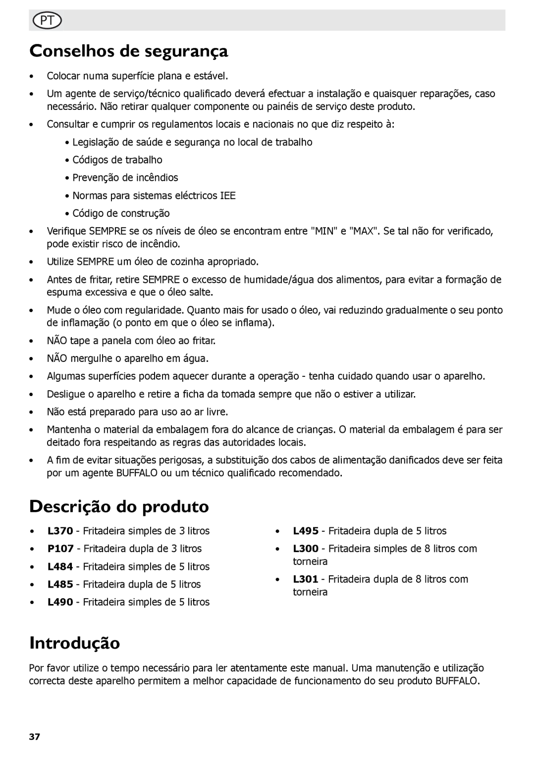 Buffalo Tools L484, L495, P107, L300, L301, f/1.0L USM, L370, L490 Conselhos de segurança, Descrição do produto, Introdução 