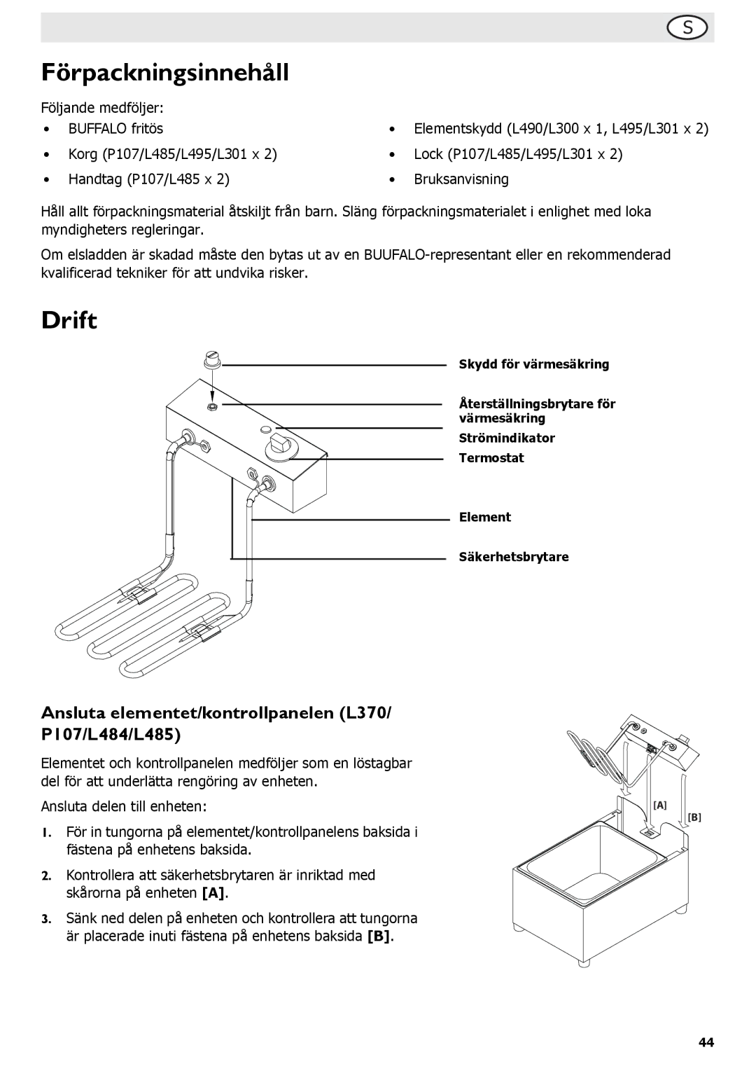 Buffalo Tools L495, L300, L301, L490 Förpackningsinnehåll, Drift, Ansluta elementet/kontrollpanelen L370/ P107/L484/L485 