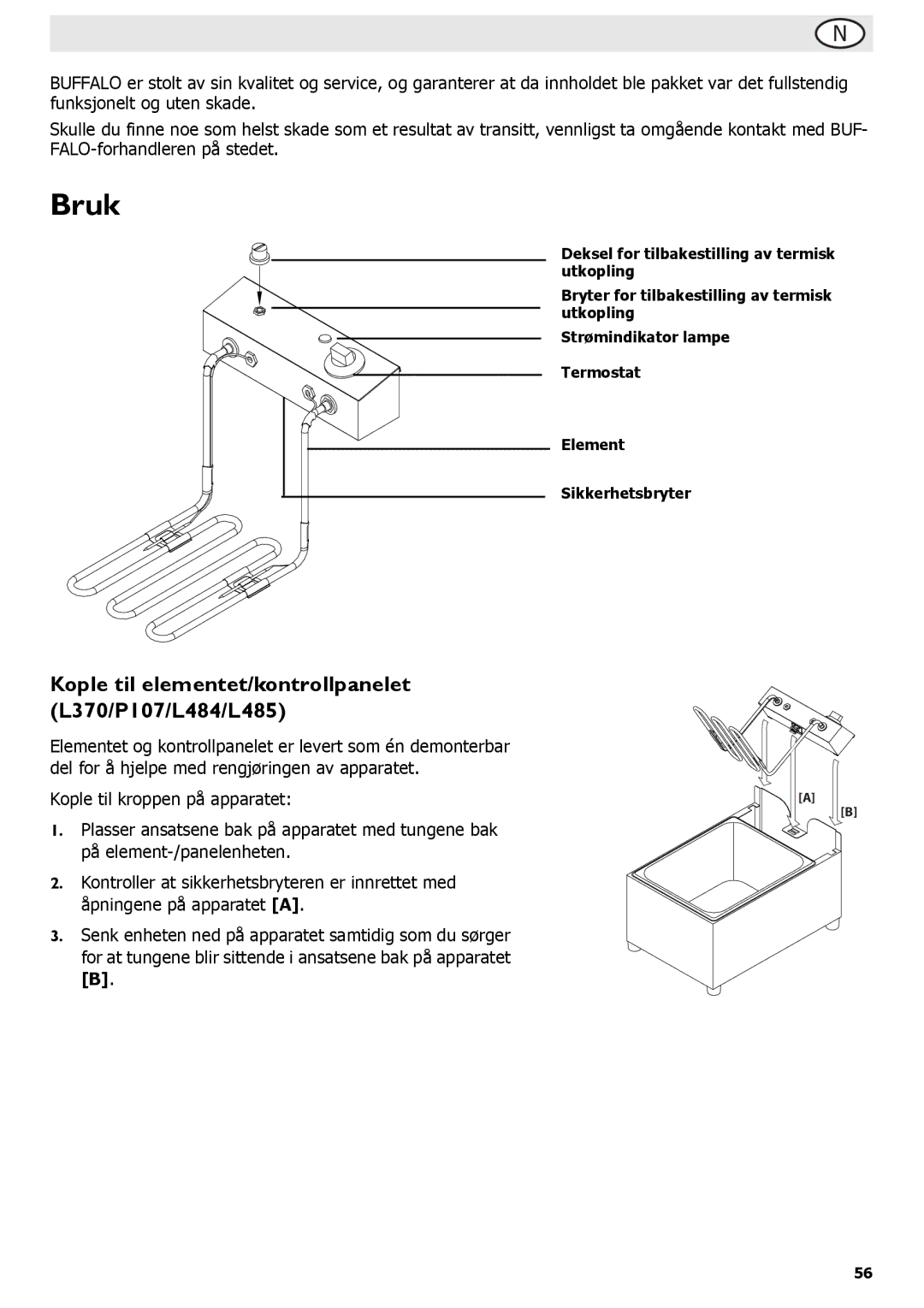 Buffalo Tools f/1.0L USM, L495, L300, L301, L490 Bruk, Kople til elementet/kontrollpanelet L370/P107/L484/L485 