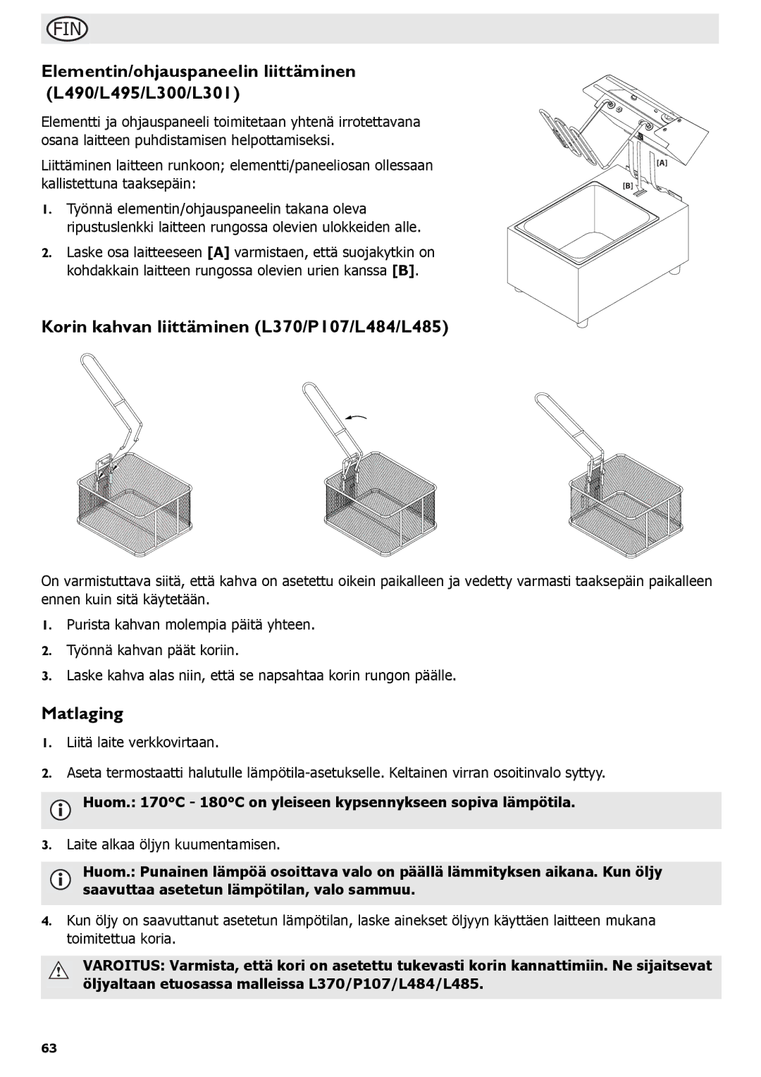 Buffalo Tools Elementin/ohjauspaneelin liittäminen L490/L495/L300/L301, Korin kahvan liittäminen L370/P107/L484/L485 