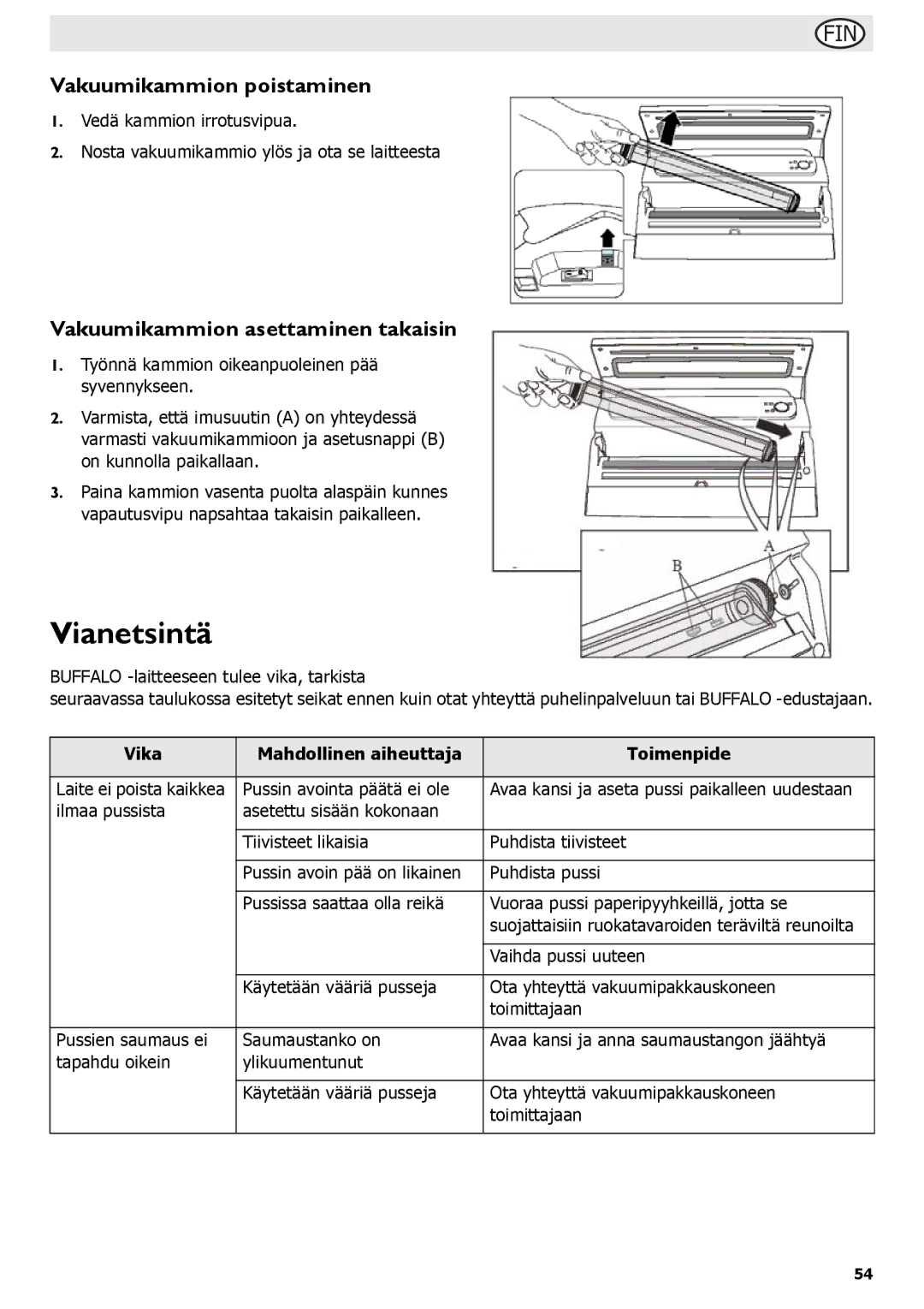 Buffalo Tools S097 instruction manual Vianetsintä, Vakuumikammion poistaminen, Vakuumikammion asettaminen takaisin 