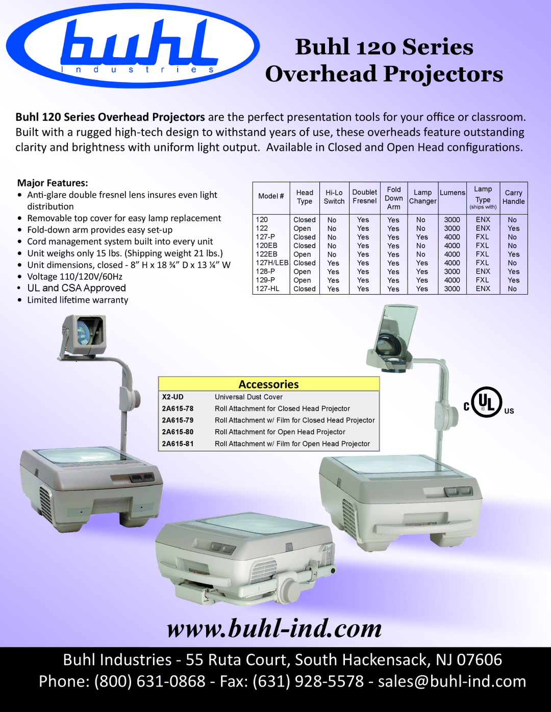 Buhl 127-P dimensions Buhl 120 Series Overhead Projectors, Accessories, Major Features, Limited lifetime warranty, X2-UD 