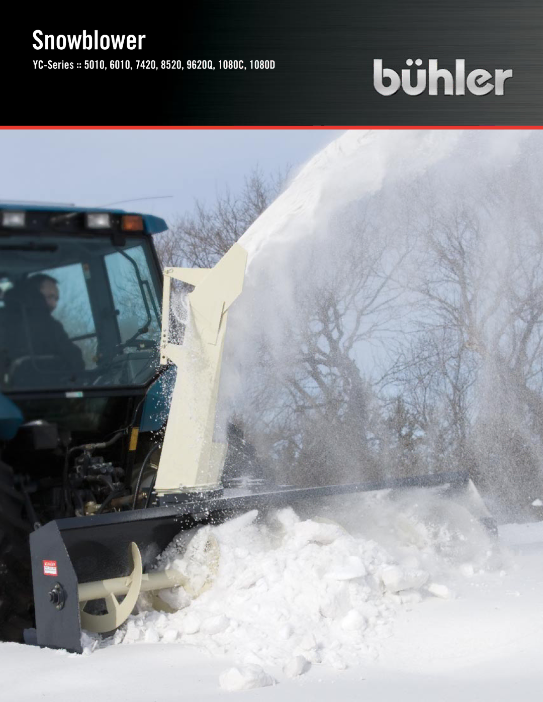 Buhler YC8520, 1080C, 1080D, YC9620Q, YC5010, YC6010, YC7420 manual Snowblower 