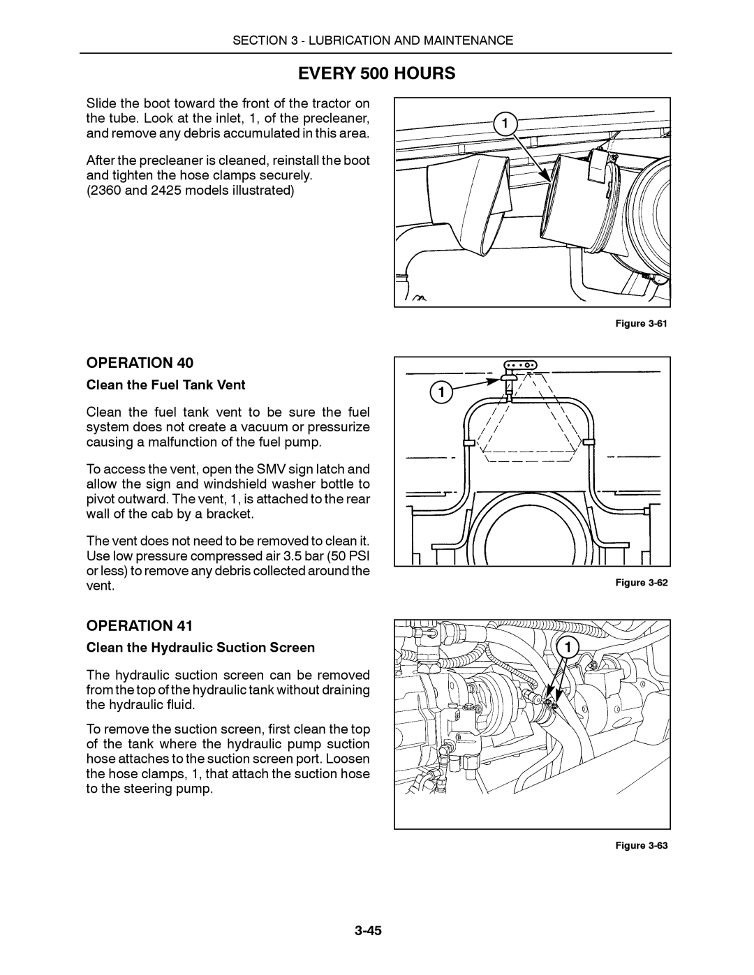 Buhler 2335, 2425, 2290, 2375, 2360 Every 500 Hours, Operation, Clean the Fuel Tank Vent, Clean the Hydraulic Suction Screen 