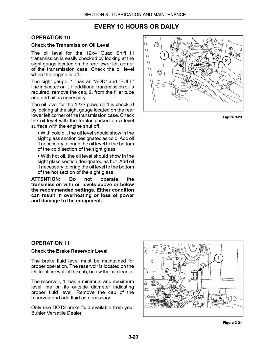 Buhler 2375, 2335, 2425, 2290, 2360 manual Check the Transmission Oil Level, Check the Brake Reservoir Level 