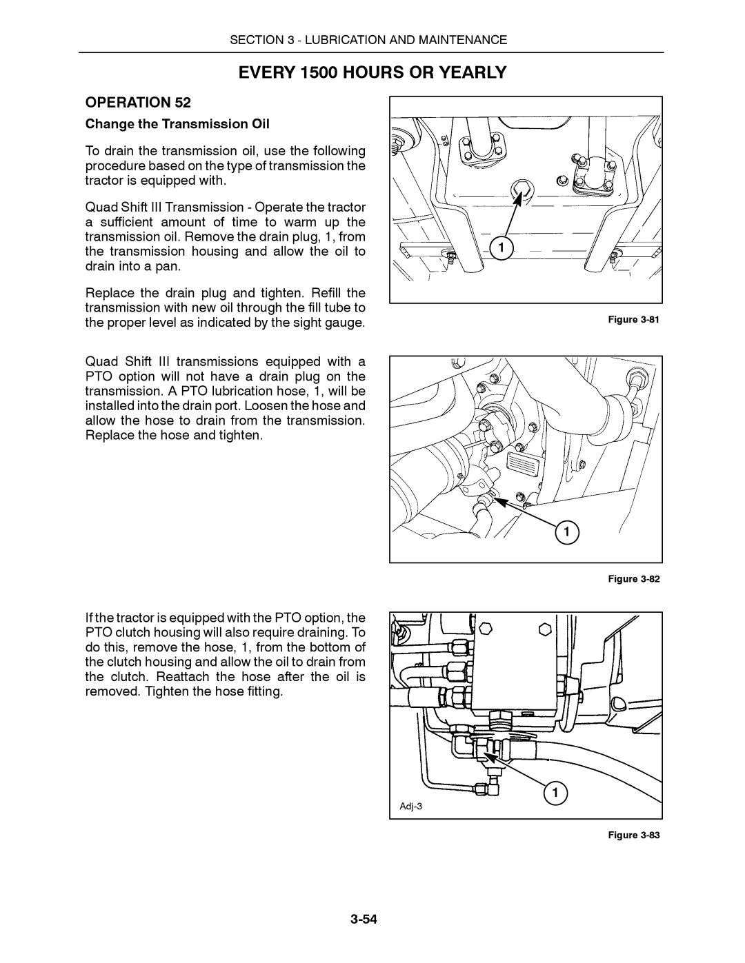 Buhler 2375, 2335, 2425, 2290, 2360 manual Every 1500 Hours or Yearly, Change the Transmission Oil 