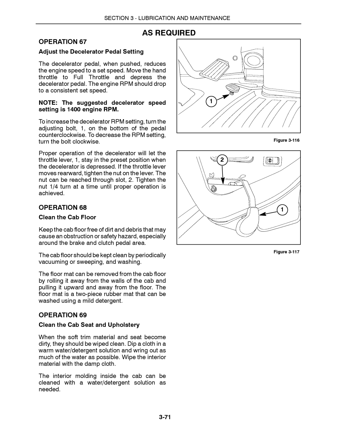 Buhler 2335, 2425, 2290, 2375 Adjust the Decelerator Pedal Setting, Clean the Cab Floor, Clean the Cab Seat and Upholstery 