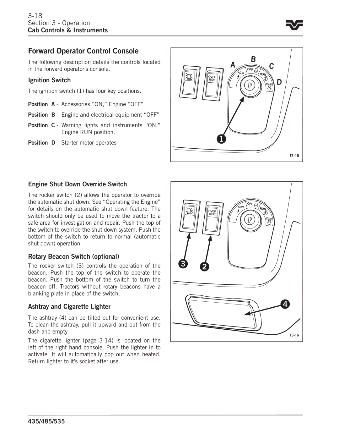 Buhler 435, 485, 535 manual Forward Operator Control Console, Ignition Switch, Engine Shut Down Override Switch 