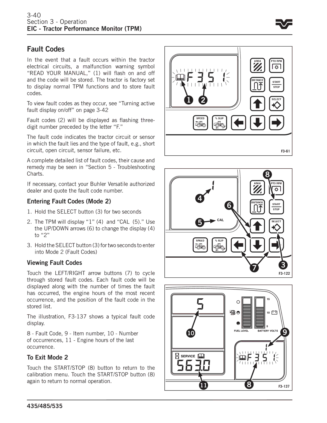 Buhler 485, 535, 435 manual Entering Fault Codes Mode, Viewing Fault Codes, To Exit Mode 