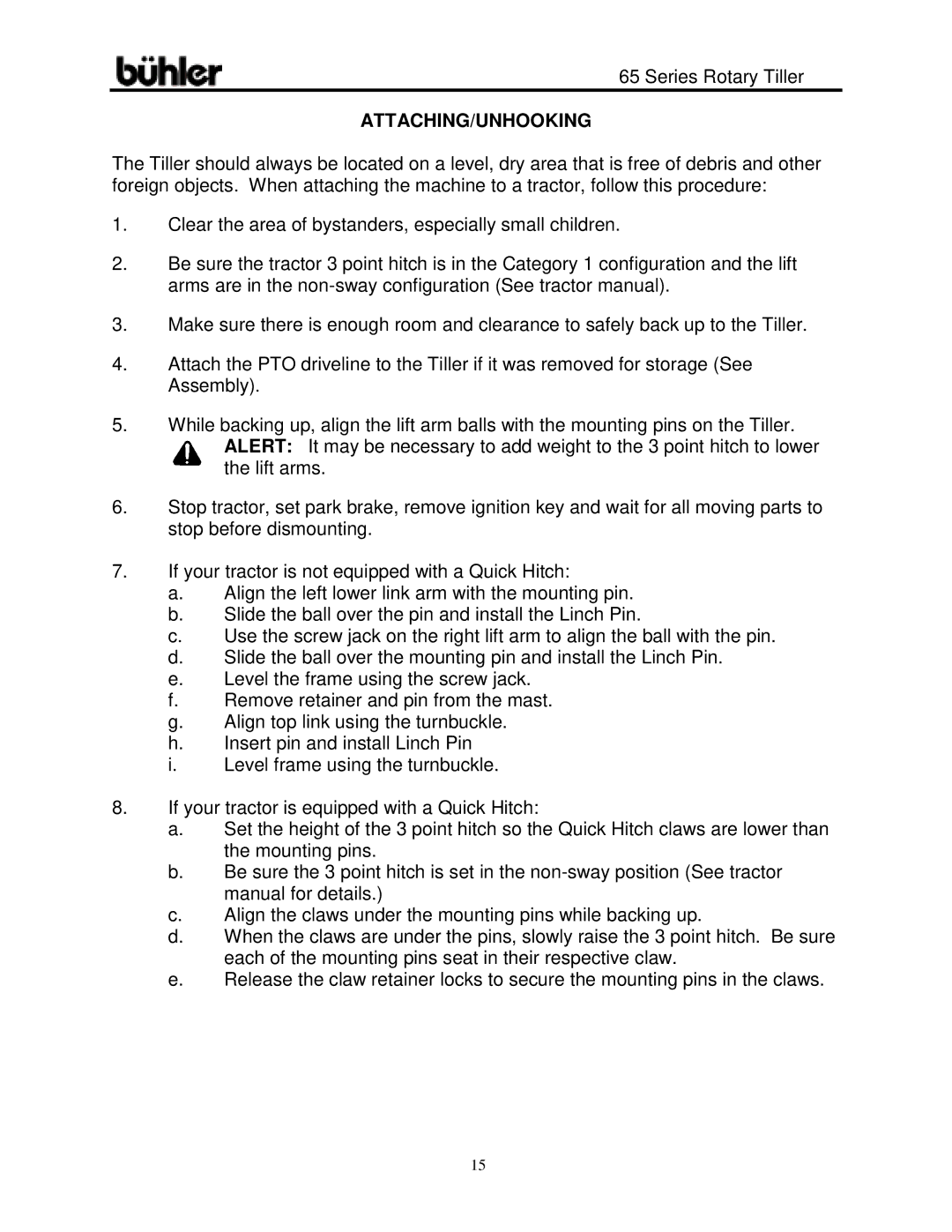 Buhler 65 Series warranty Attaching/Unhooking 