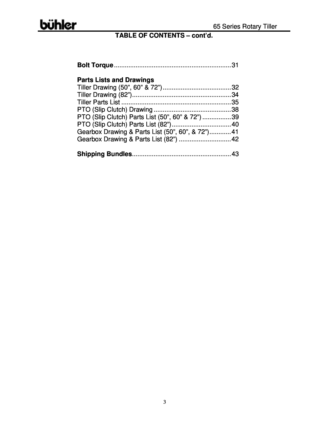 Buhler 65 Series warranty TABLE OF CONTENTS - cont’d, Parts Lists and Drawings 