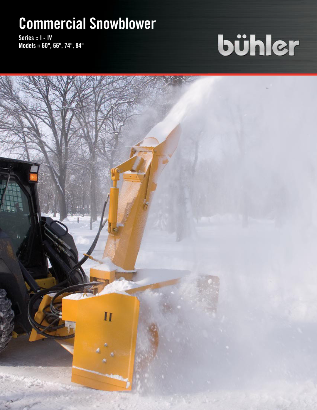 Buhler B7424HSB-3, B8424HSB-4, B7422HSB-2, B6622HSB-3, B7424HSB-4, B6622HSB-2, B7422HSB-1 manual Commercial Snowblower 