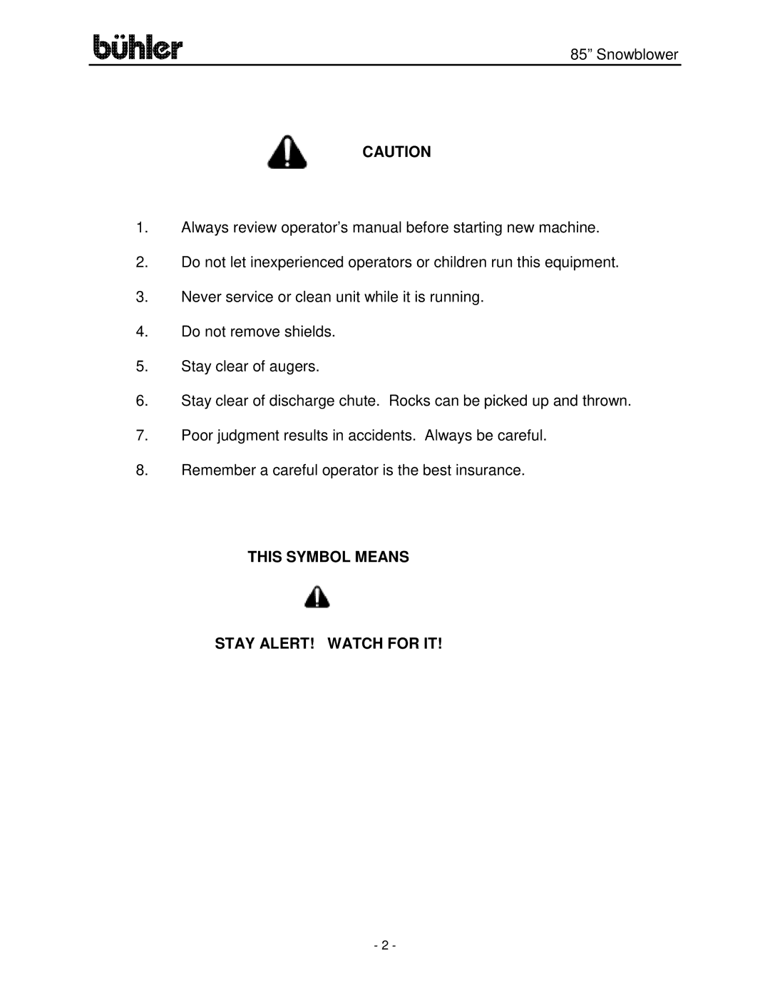 Buhler FK314 manual This Symbol Means Stay ALERT! Watch for IT 