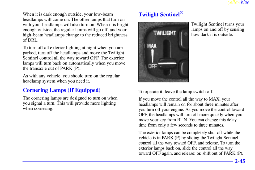 Buick 2000 manual Cornering Lamps If Equipped, Twilight SentinelR 