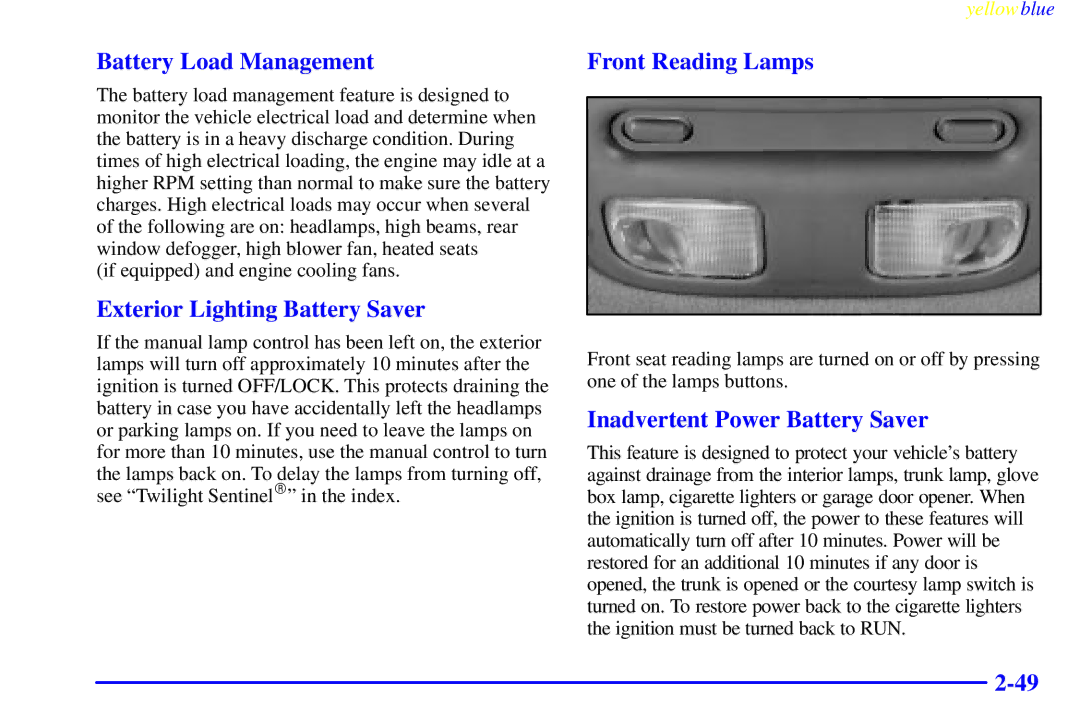 Buick 2000 Battery Load Management, Exterior Lighting Battery Saver, Front Reading Lamps, Inadvertent Power Battery Saver 