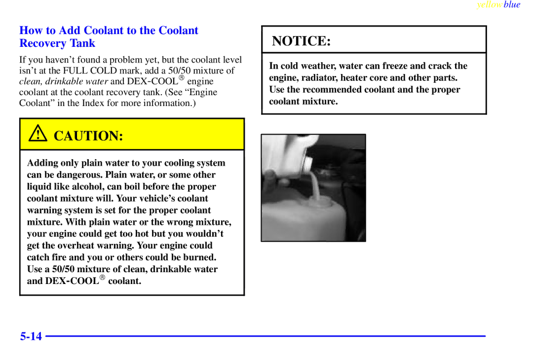 Buick 2000 manual How to Add Coolant to the Coolant Recovery Tank 