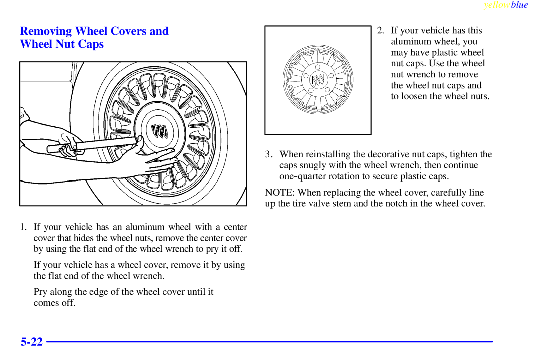 Buick 2000 manual Removing Wheel Covers Wheel Nut Caps 