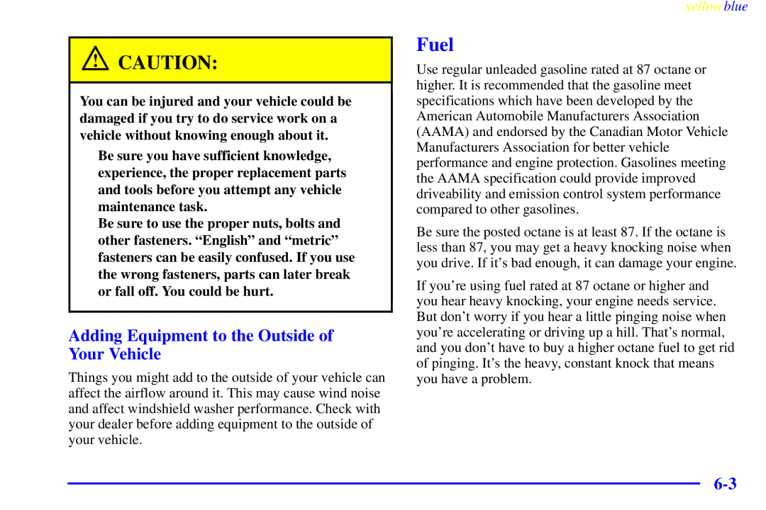 Buick 2000 manual Fuel, Adding Equipment to the Outside of Your Vehicle 