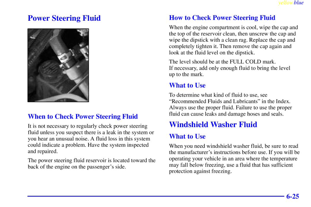 Buick 2000 manual Windshield Washer Fluid, When to Check Power Steering Fluid, How to Check Power Steering Fluid 