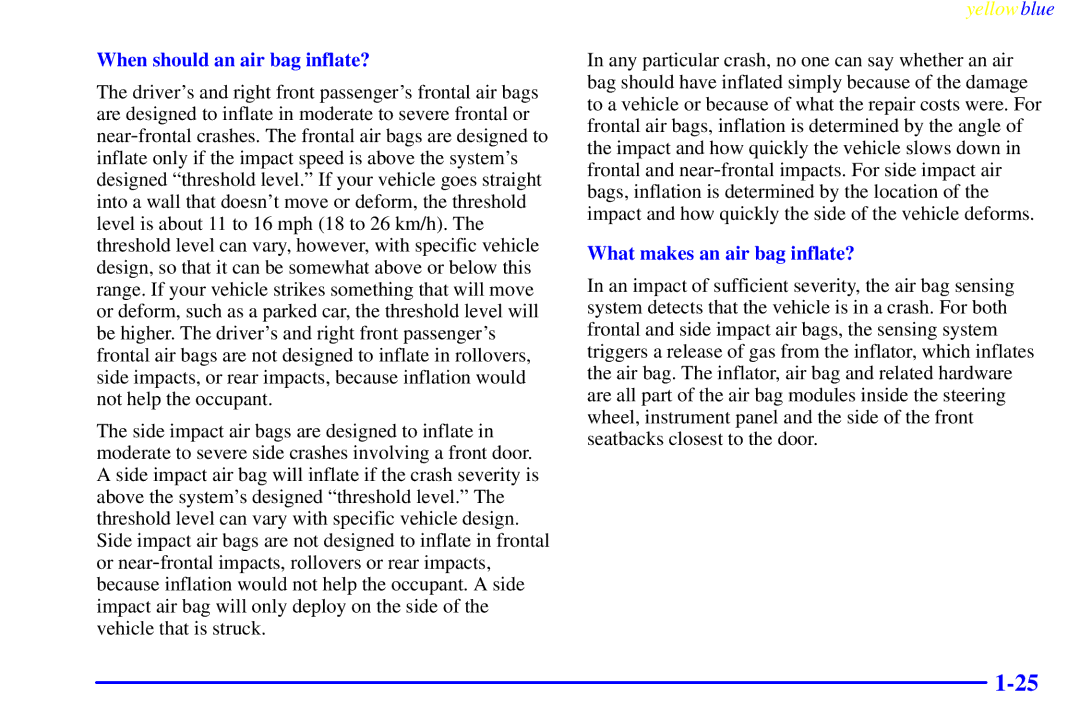 Buick 2000 manual When should an air bag inflate?, What makes an air bag inflate? 