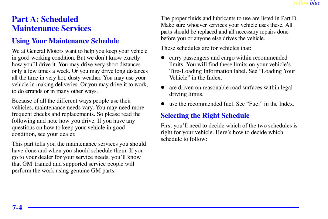 Buick 2000 manual Part a Scheduled Maintenance Services, Using Your Maintenance Schedule, Selecting the Right Schedule 