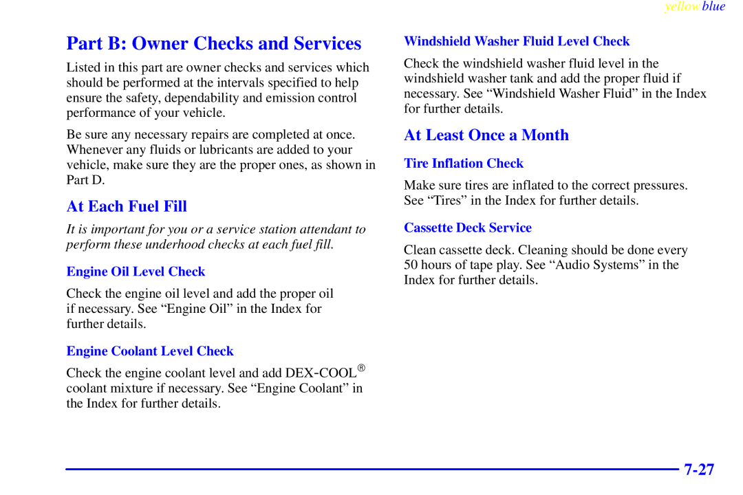 Buick 2000 manual Part B Owner Checks and Services, At Each Fuel Fill, At Least Once a Month 