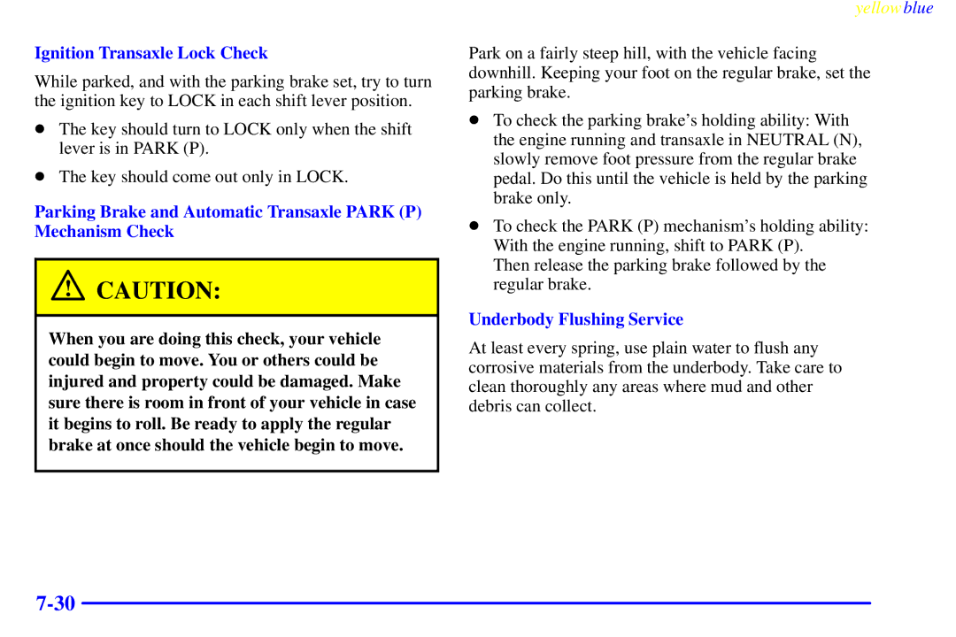 Buick 2000 manual Ignition Transaxle Lock Check, Underbody Flushing Service 