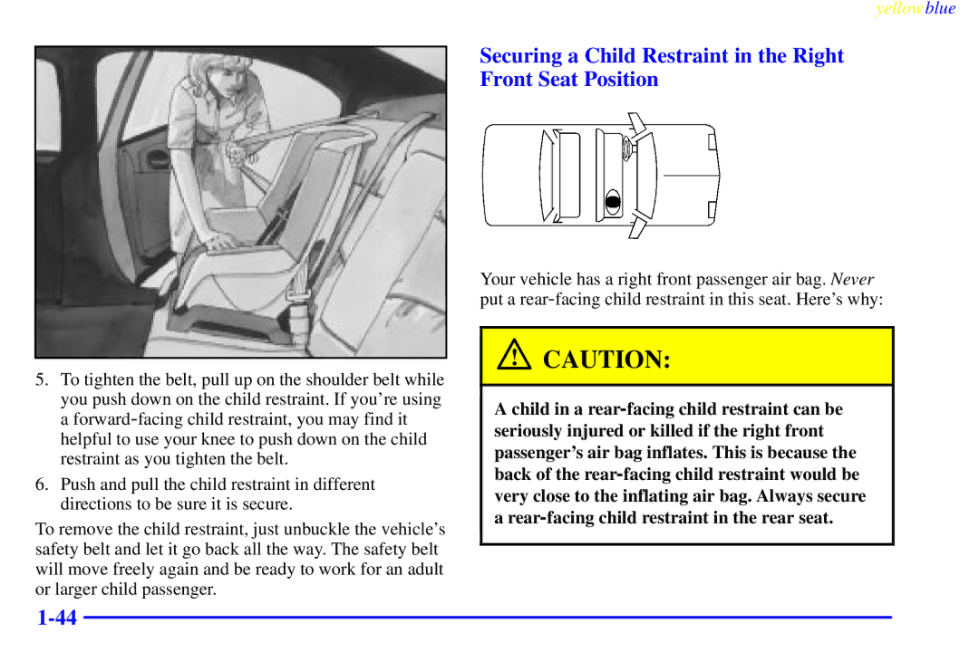 Buick 2000 manual Securing a Child Restraint in the Right Front Seat Position 