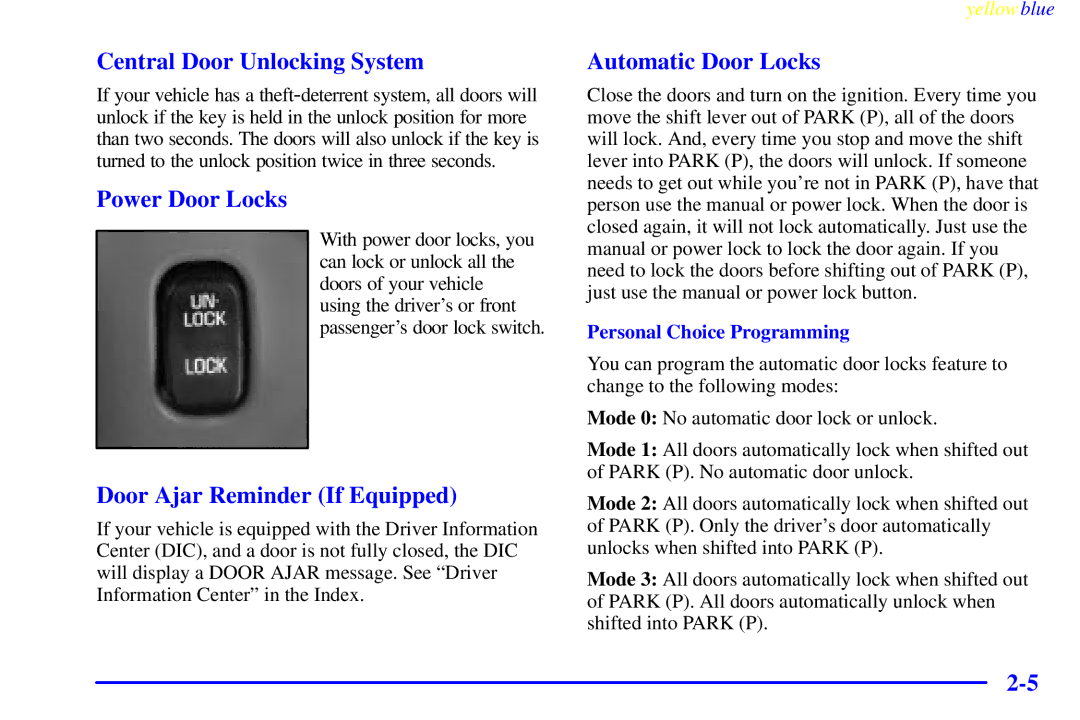 Buick 2000 manual Central Door Unlocking System, Power Door Locks, Door Ajar Reminder If Equipped, Automatic Door Locks 